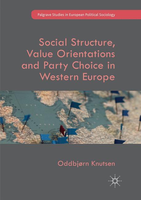 Vorderes Coverbild Social Structure, Value Orientations and Party Choice in Western Europe