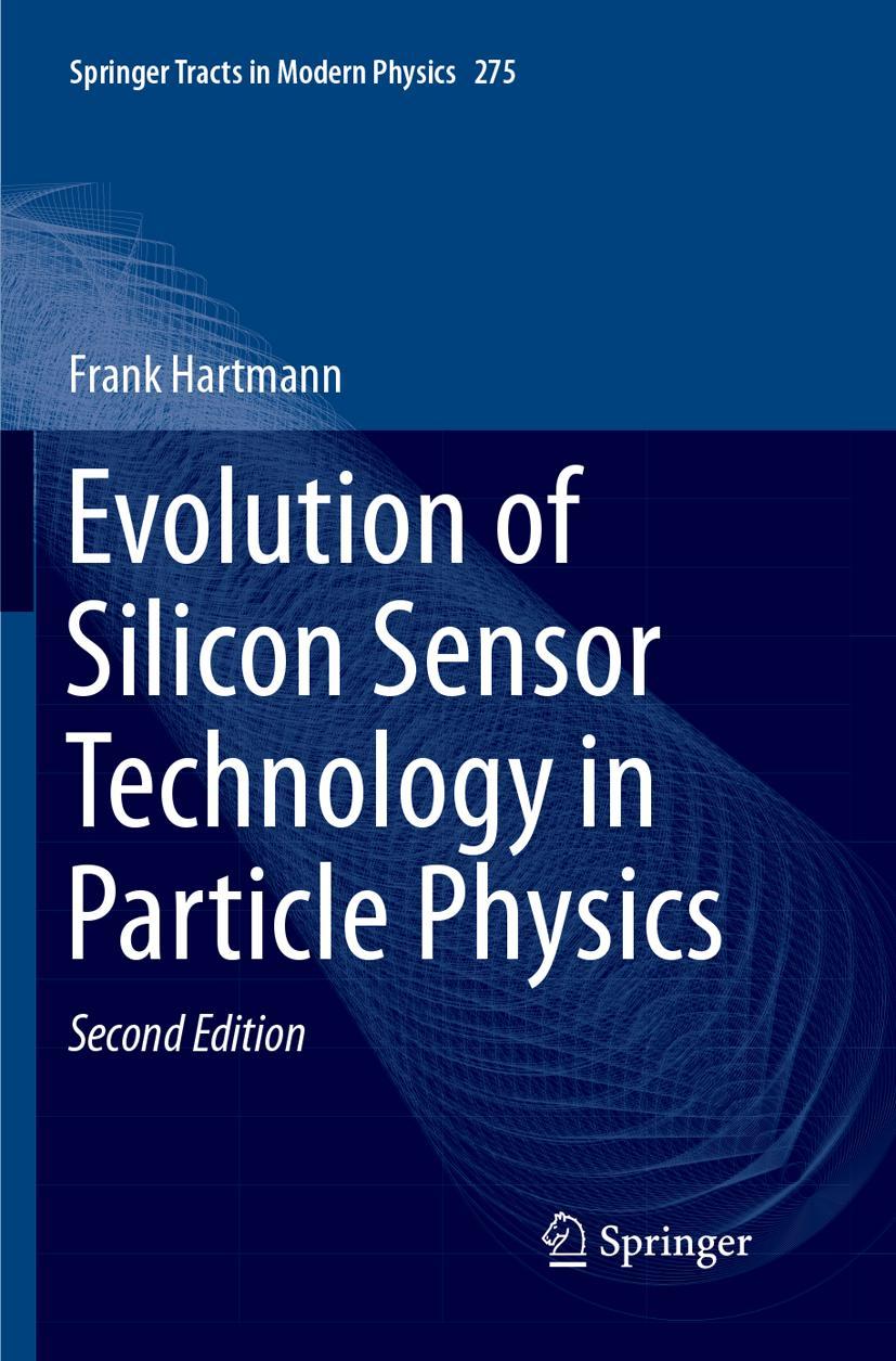 Vorderes Coverbild Evolution of Silicon Sensor Technology in Particle Physics