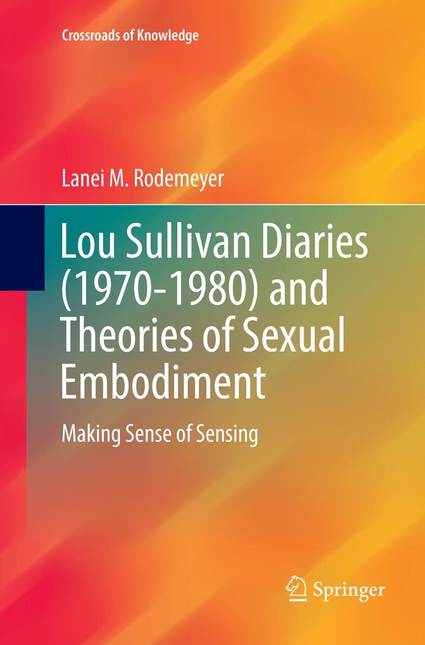Vorderes Coverbild Lou Sullivan Diaries (1970-1980) and Theories of Sexual Embodiment