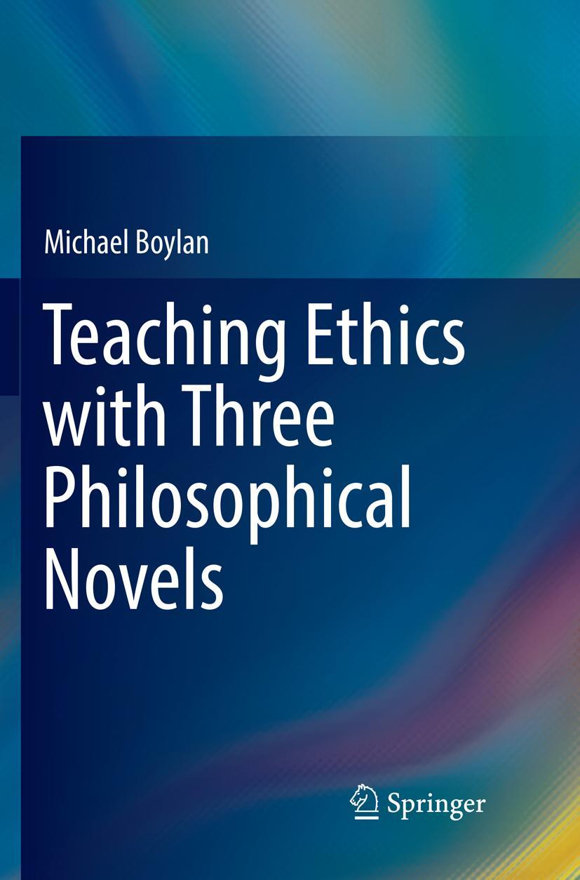 Vorderes Coverbild Teaching Ethics with Three Philosophical Novels