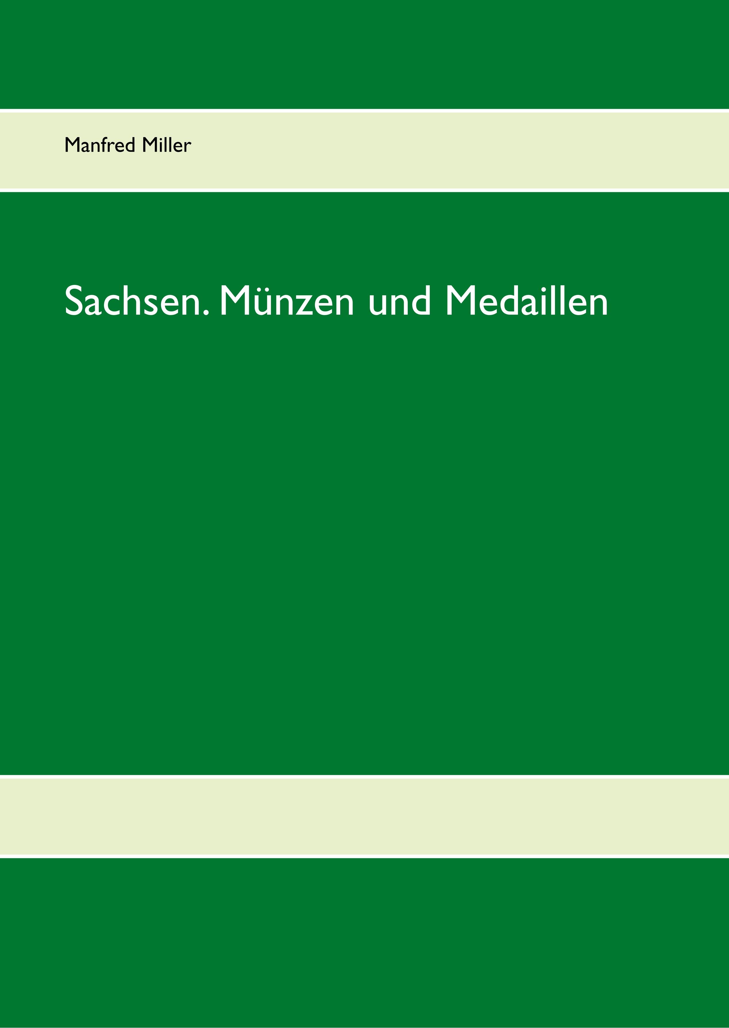 Vorderes Coverbild Sachsen. Münzen und Medaillen
