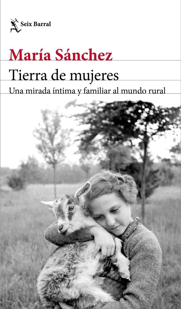 Vorderes Coverbild Tierra de mujeres : una mirada íntima y familiar al mundo rural