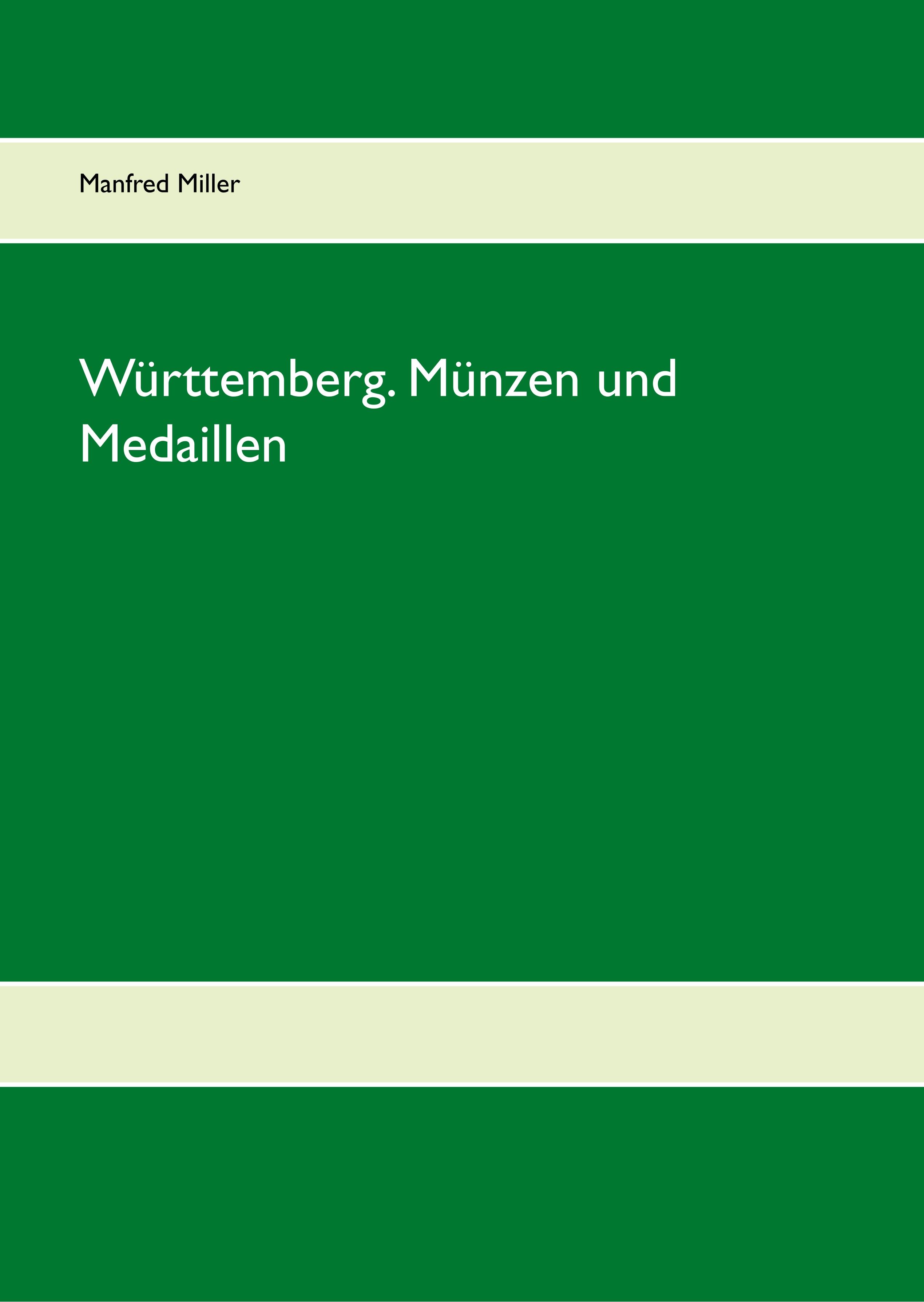 Vorderes Coverbild Württemberg. Münzen und Medaillen