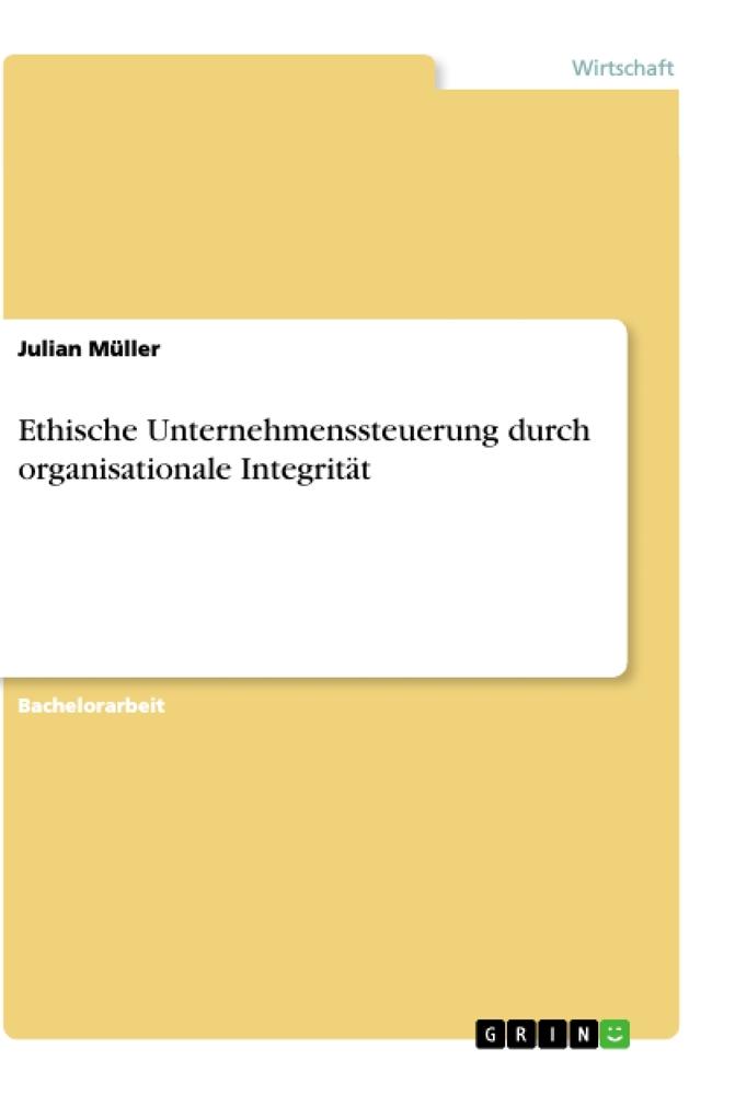 Vorderes Coverbild Ethische Unternehmenssteuerung durch organisationale Integrität