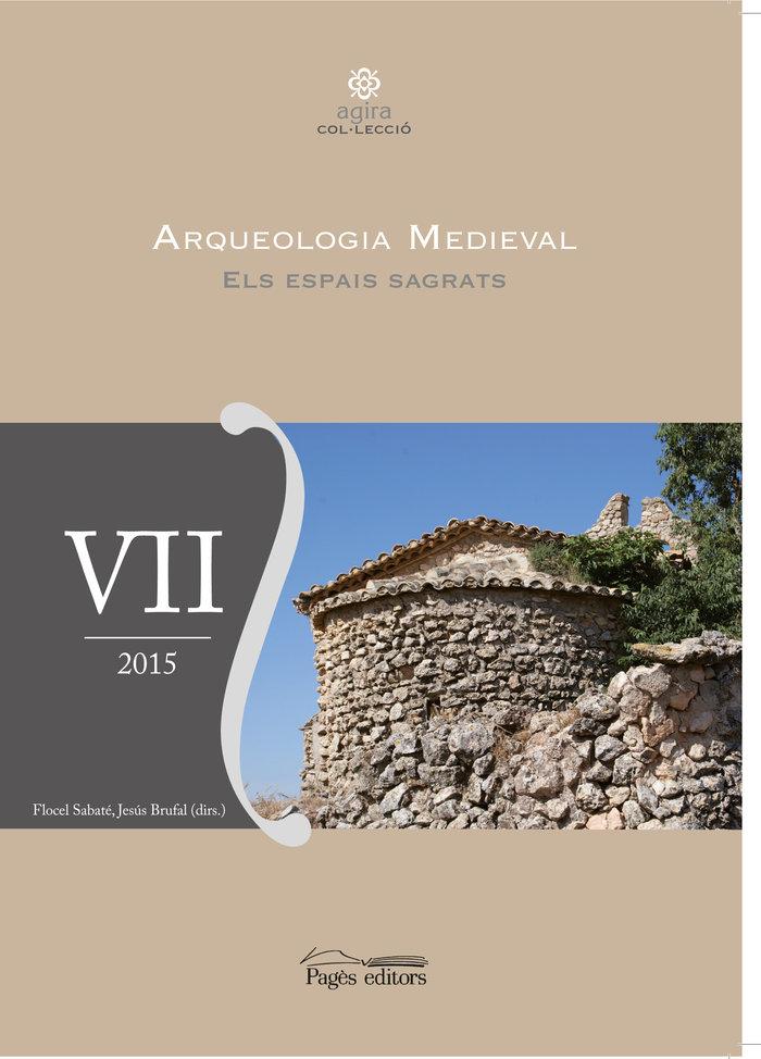 Vorderes Coverbild Arqueologia medieval VII : els espais sagrats