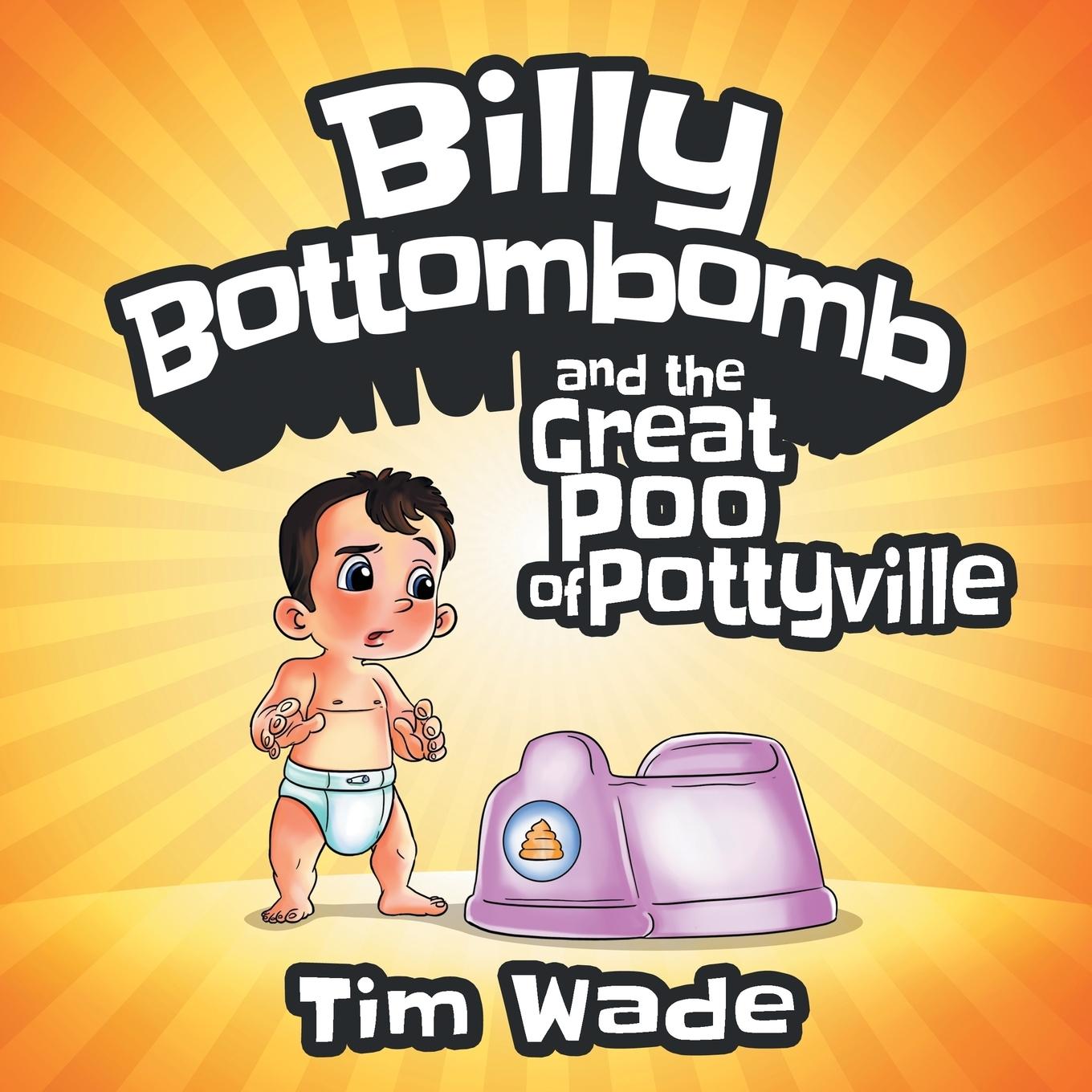 Vorderes Coverbild Billy Bottombomb and the Great Poo of Pottyville