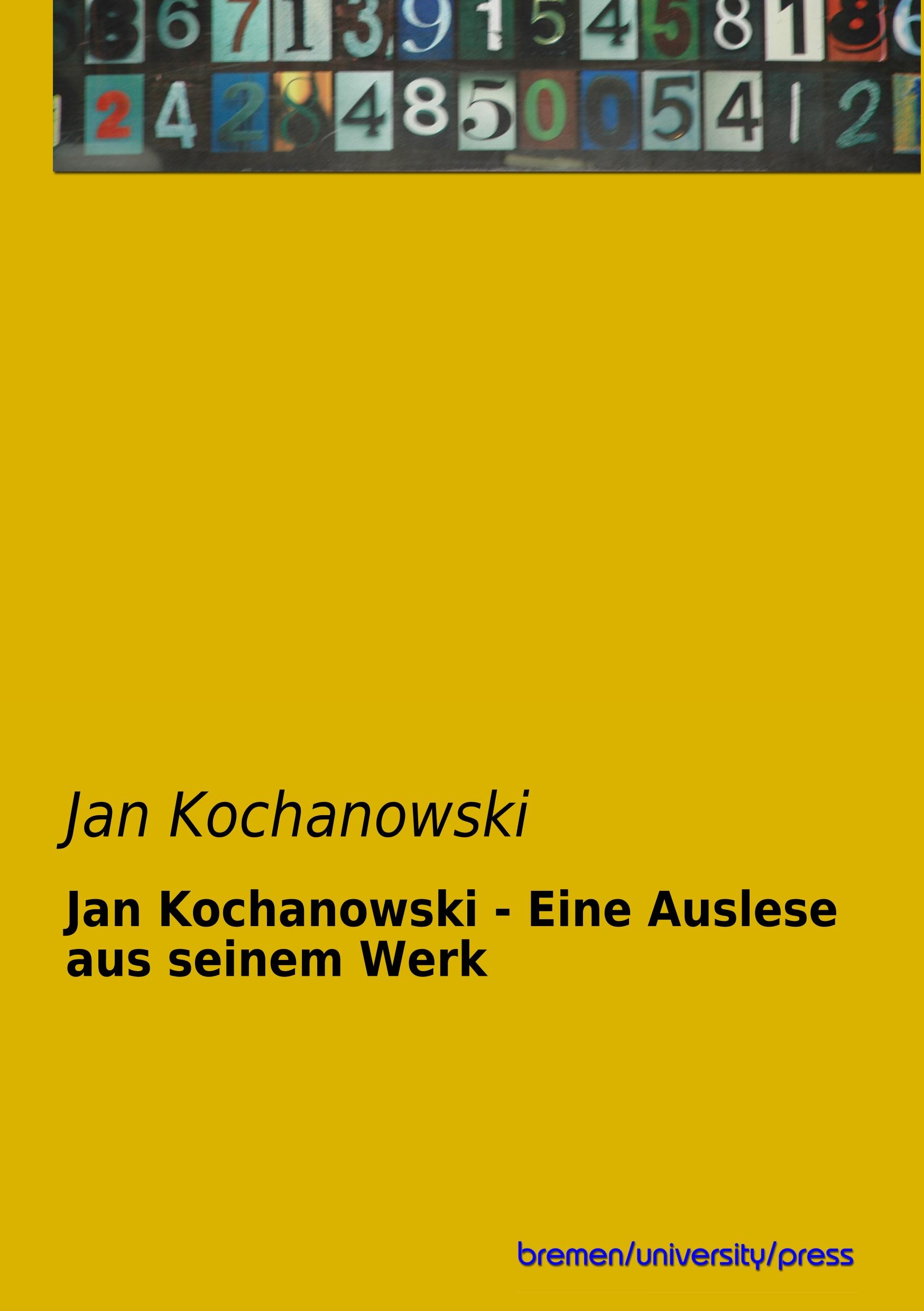 Vorderes Coverbild Jan Kochanowski - Eine Auslese aus seinem Werk