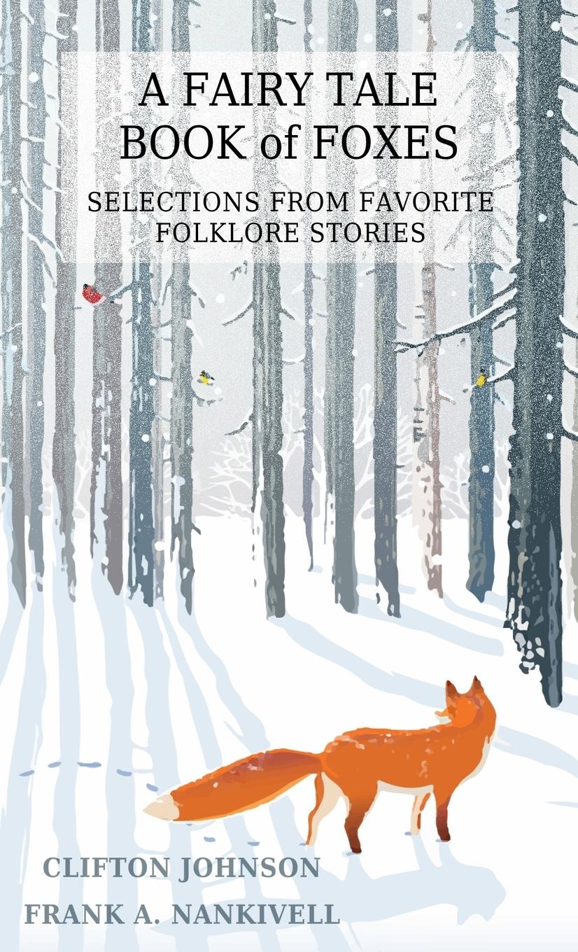 Vorderes Coverbild A Fairy Tale Book of Foxes