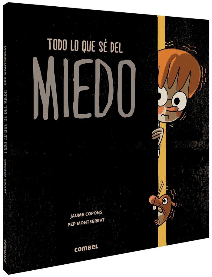 Vorderes Coverbild Todo Lo Que Sé del Miedo