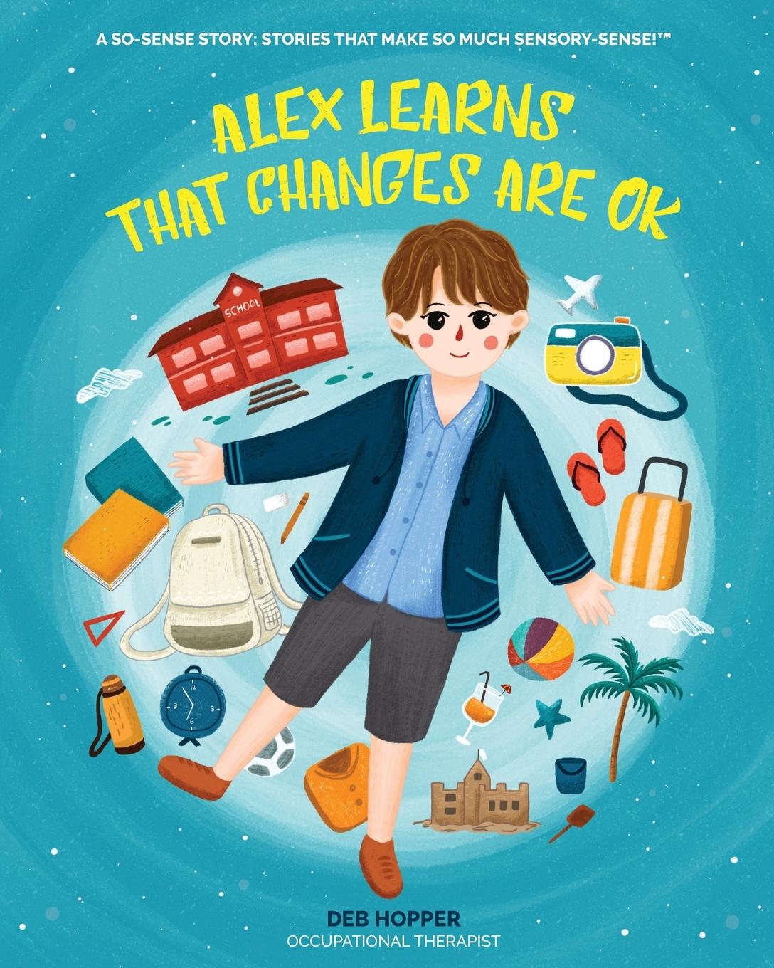 Vorderes Coverbild Alex Learns that Changes are OK