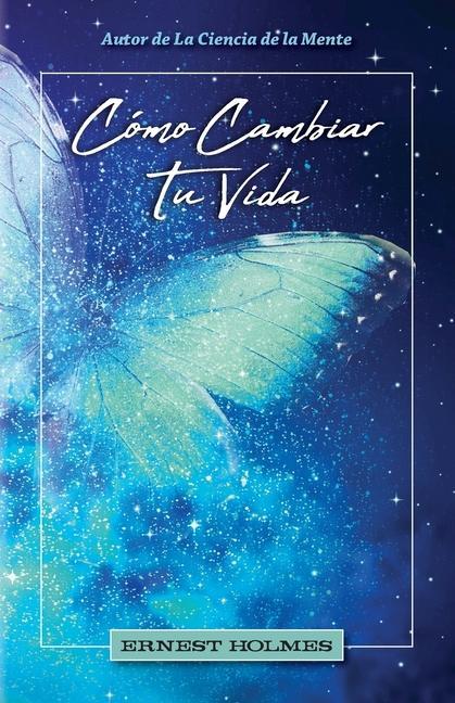 Vorderes Coverbild Co&#769;mo Cambiar Tu Vida