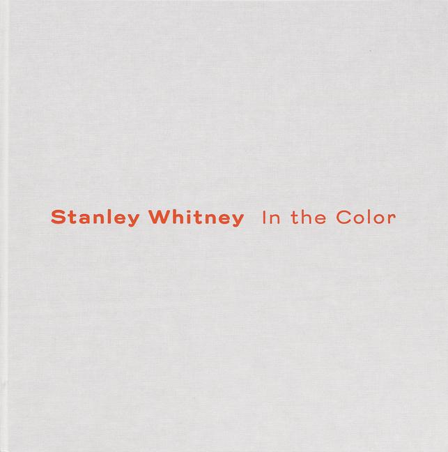 Vorderes Coverbild Stanley Whitney: In the Color