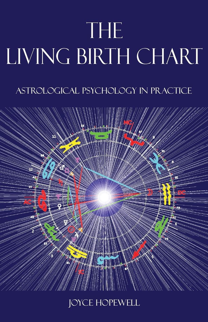Vorderes Coverbild The Living Birth Chart: Astrological Psychology in Practice
