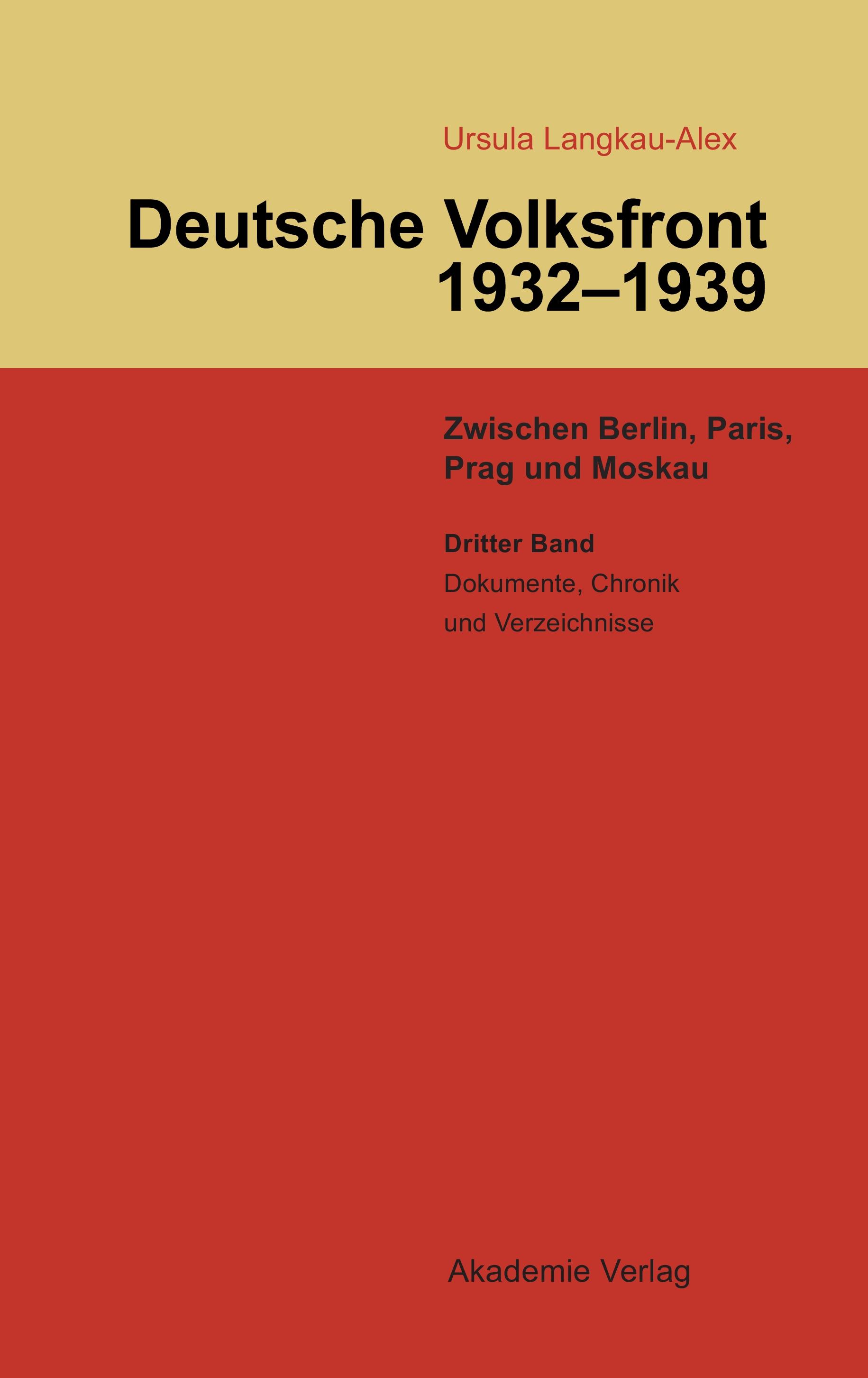 Vorderes Coverbild Dritter Band: Dokumente zur Geschichte des Ausschusses zur Vorbereitung einer deutschen Volksfront, Chronik und Verzeichnisse