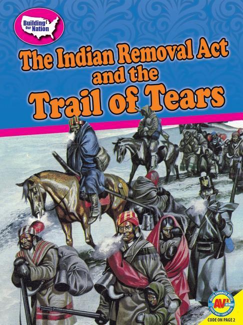 Vorderes Coverbild The Indian Removal ACT and the Trail of Tears