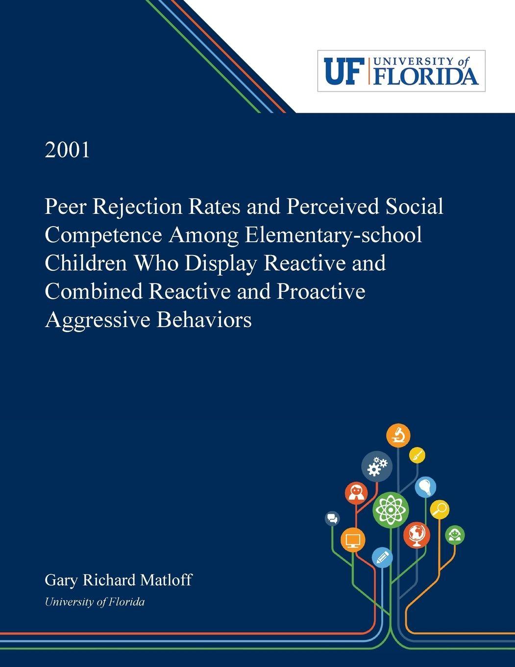 Vorderes Coverbild Peer Rejection Rates and Perceived Social Competence Among Elementary-school Children Who Display Reactive and Combined Reactive and Proactive Aggressive Behaviors