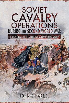 Vorderes Coverbild Soviet Cavalry Operations During the Second World War