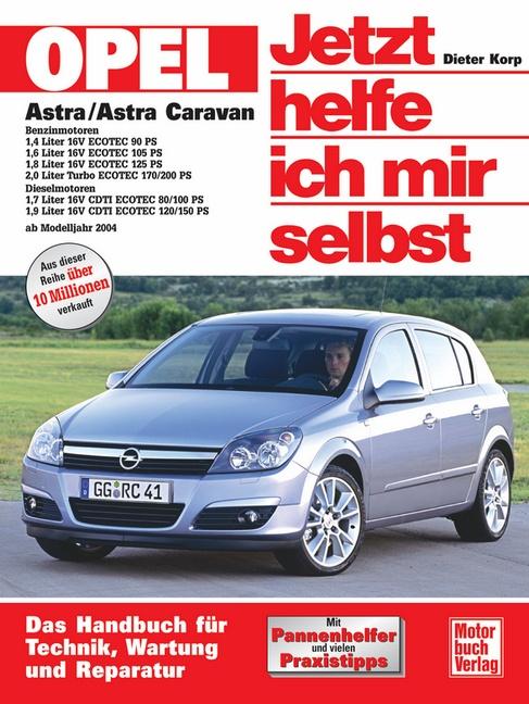 Vorderes Coverbild Opel Astra / Astra Caravan - Jetzt helfe ich mir selbst
