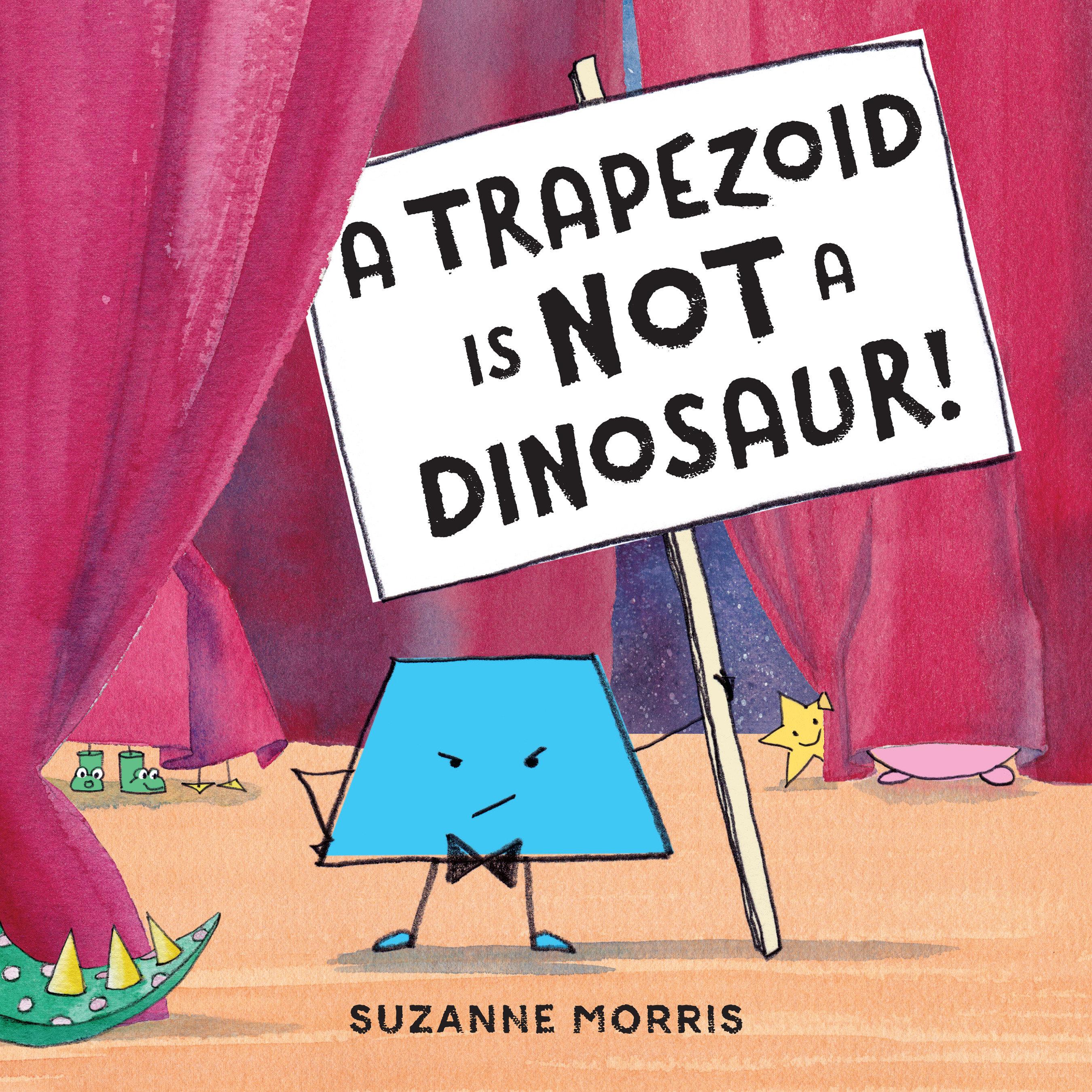 Vorderes Coverbild A Trapezoid Is Not a Dinosaur!