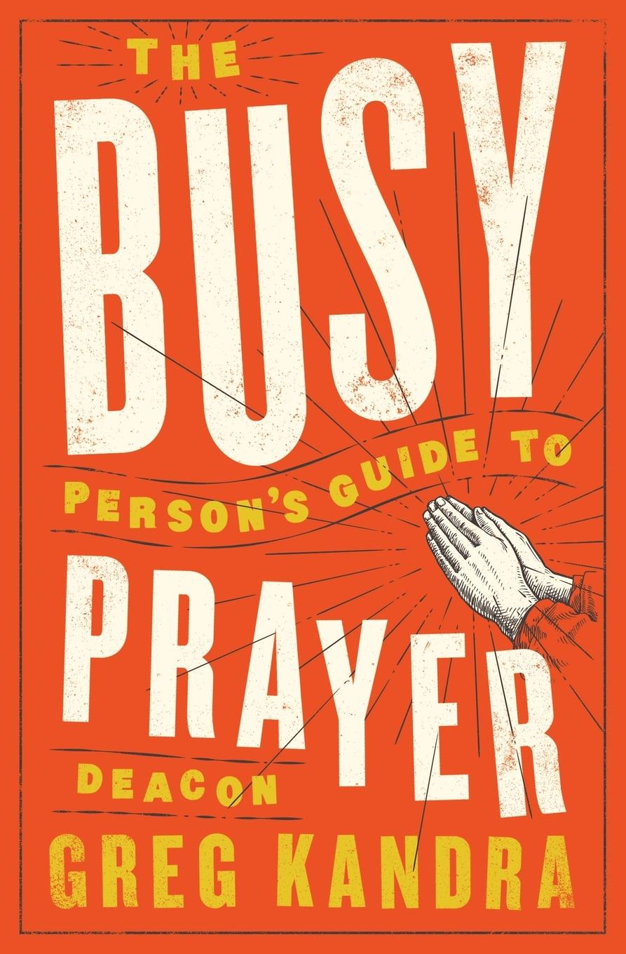 Vorderes Coverbild Busy Person's Guide to Prayer