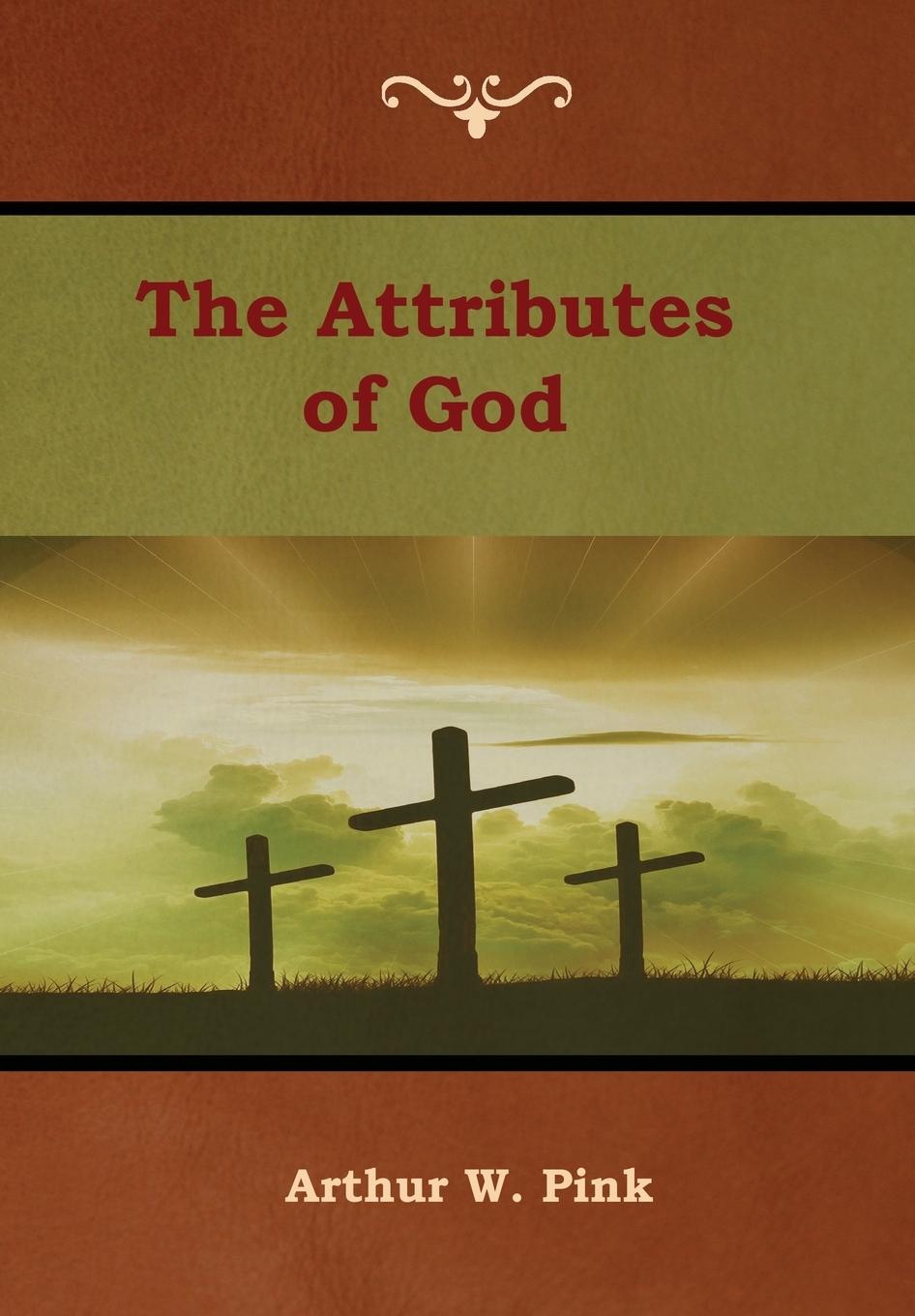 Vorderes Coverbild The Attributes of God