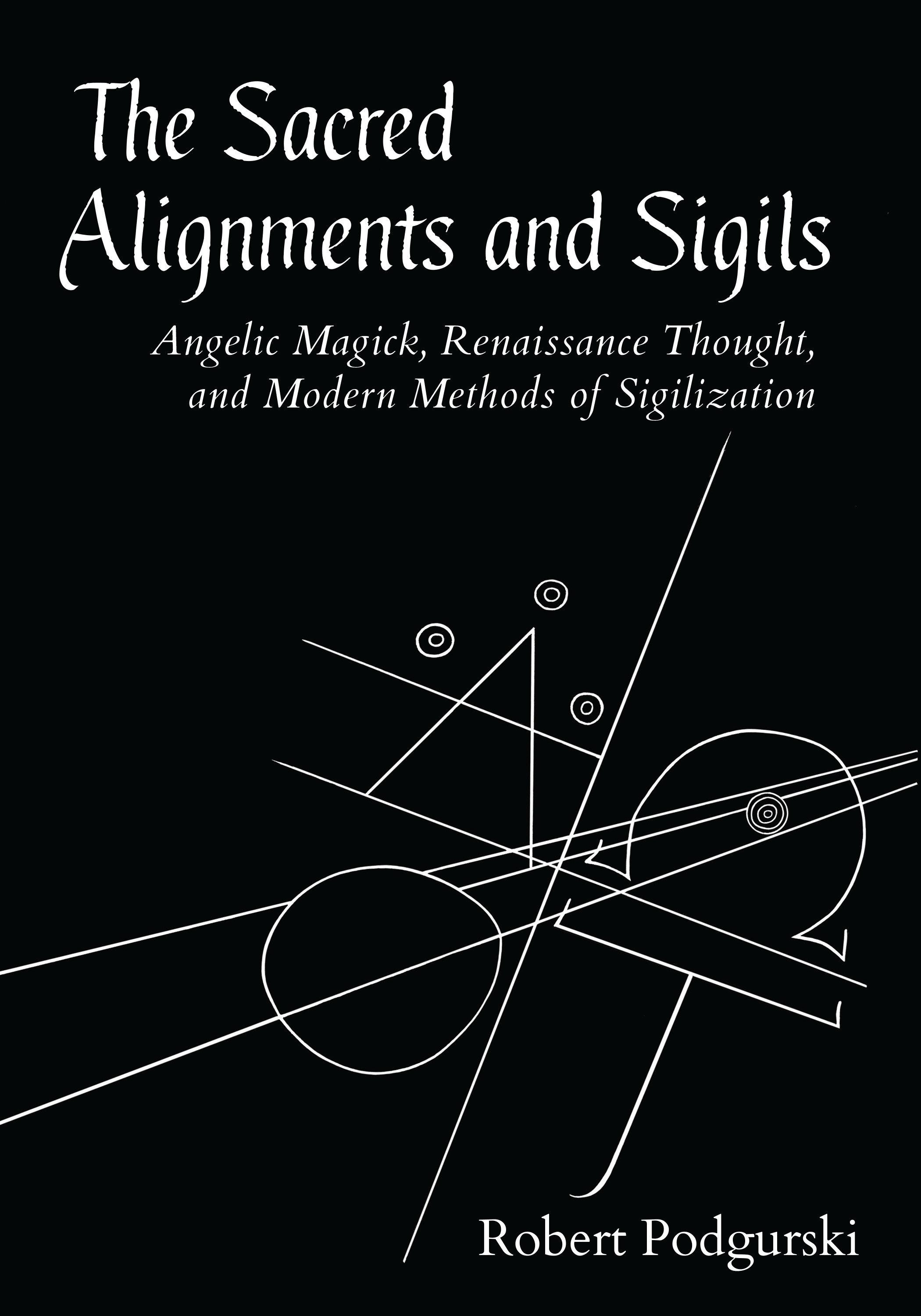 Vorderes Coverbild The Sacred Alignments and Sigils