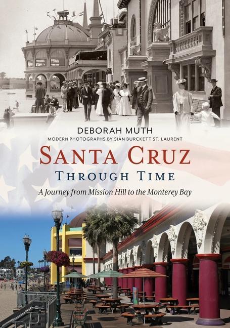 Vorderes Coverbild Santa Cruz Through Time
