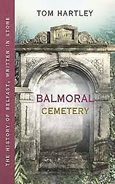 Vorderes Coverbild Balmoral Cemetery
