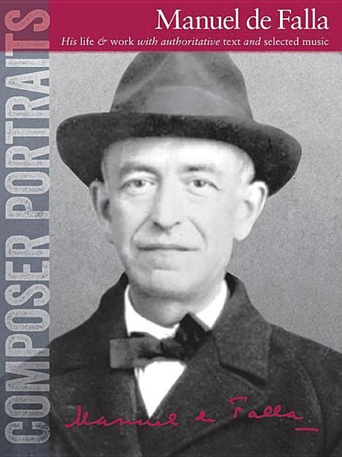 Vorderes Coverbild Composer Portraits: Manuel de Falla: His Life & Work with Authoritative Text and Selected Music