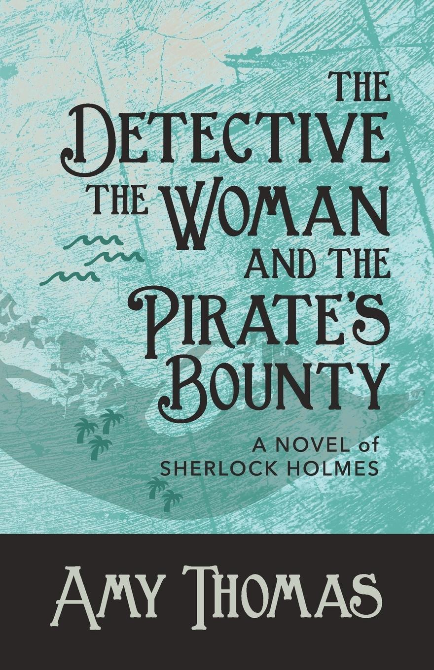 Vorderes Coverbild The Detective, The Woman and The Pirate's Bounty