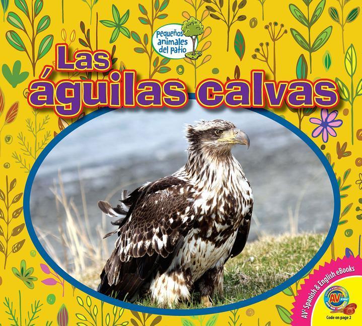 Vorderes Coverbild Las Águilas Calvas (Bald Eagles)