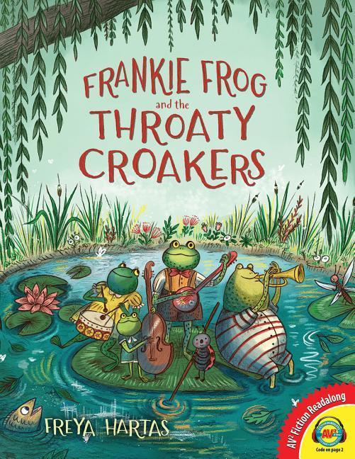 Vorderes Coverbild Frankie Frog and the Throaty Croakers