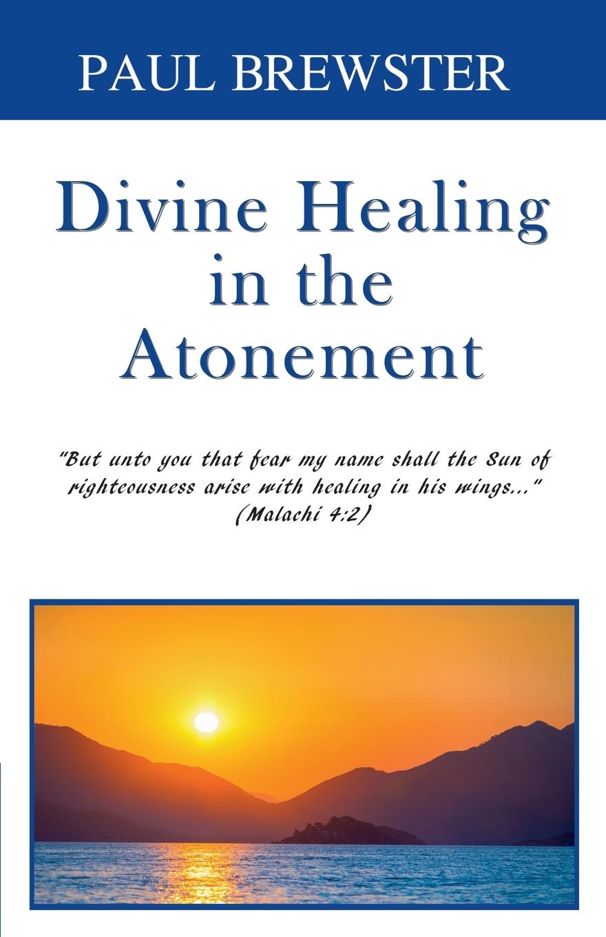 Vorderes Coverbild Divine Healing in the Atonement