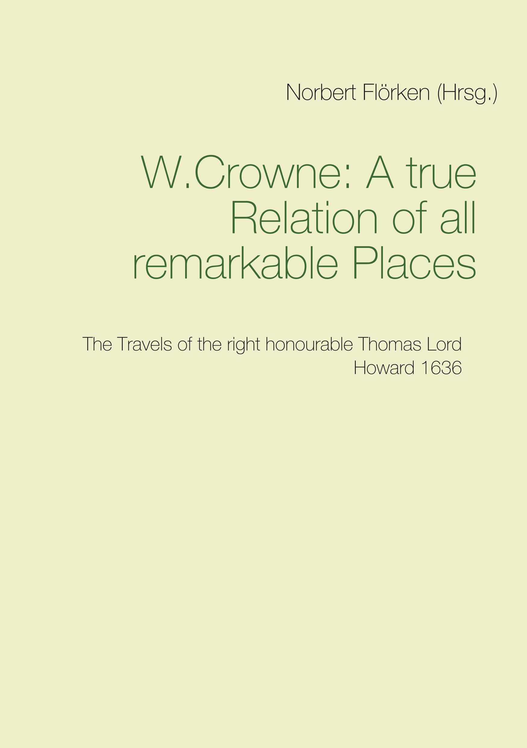 Vorderes Coverbild A true Ralation of all remarkable Places