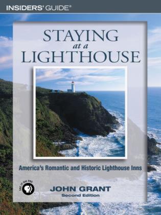 Vorderes Coverbild Staying at a Lighthouse: America's Romantic and Historic Lighthouse Inns