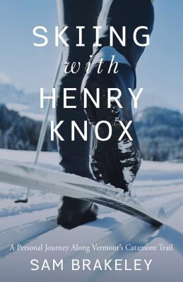 Vorderes Coverbild Skiing with Henry Knox