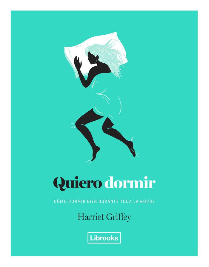 Vorderes Coverbild Quiero dormir : cómo dormir bien durante toda la noche