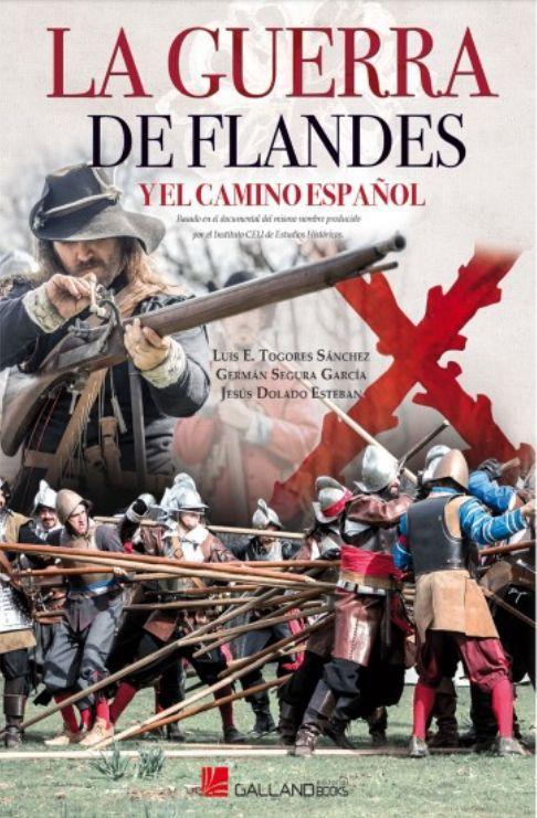 Vorderes Coverbild LA GUERRA DE FLANDES Y EL CAMINO ESPAÑOL