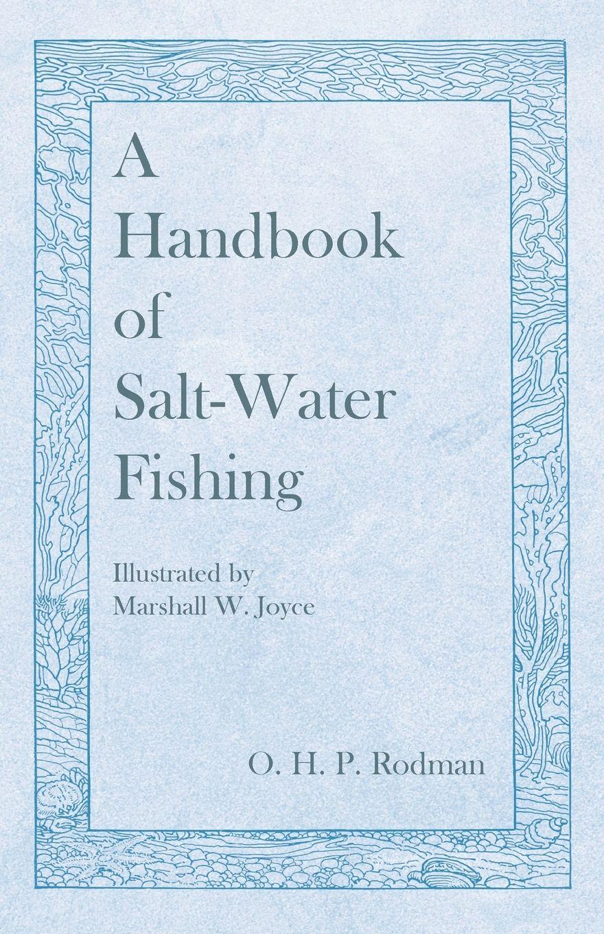 Vorderes Coverbild A Handbook of Salt-Water Fishing - Illustrated by Marshall W. Joyce