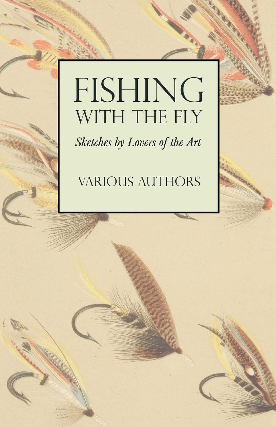 Vorderes Coverbild Fishing with the Fly - Sketches by Lovers of the Art