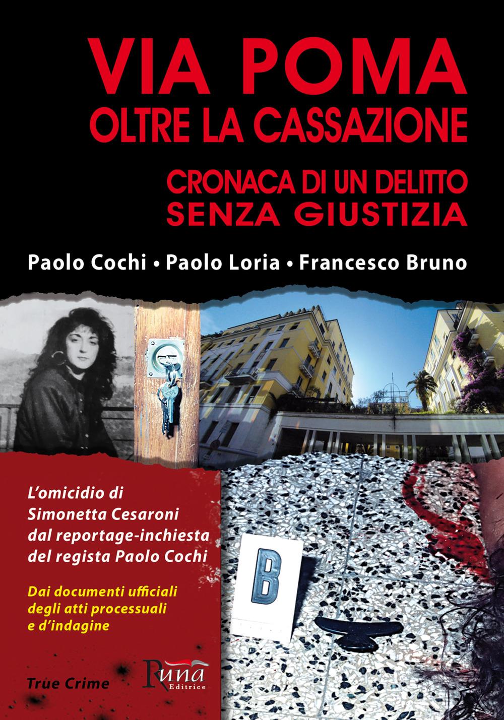 Vorderes Coverbild Via Poma oltre la Cassazione. Cronaca di un delitto senza giustizia