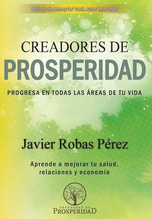 Vorderes Coverbild Creadores de prosperidad : progresa en todas las áreas de tu vida