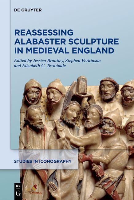 Beispielinhalt (Bild) Reassessing Alabaster Sculpture in Medieval England