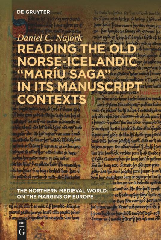 Vorderes Coverbild Reading the Old Norse-Icelandic "Maríu Saga" in Its Manuscript Contexts