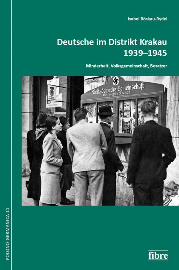 Vorderes Coverbild Deutsche im Distrikt Krakau 1939-1945