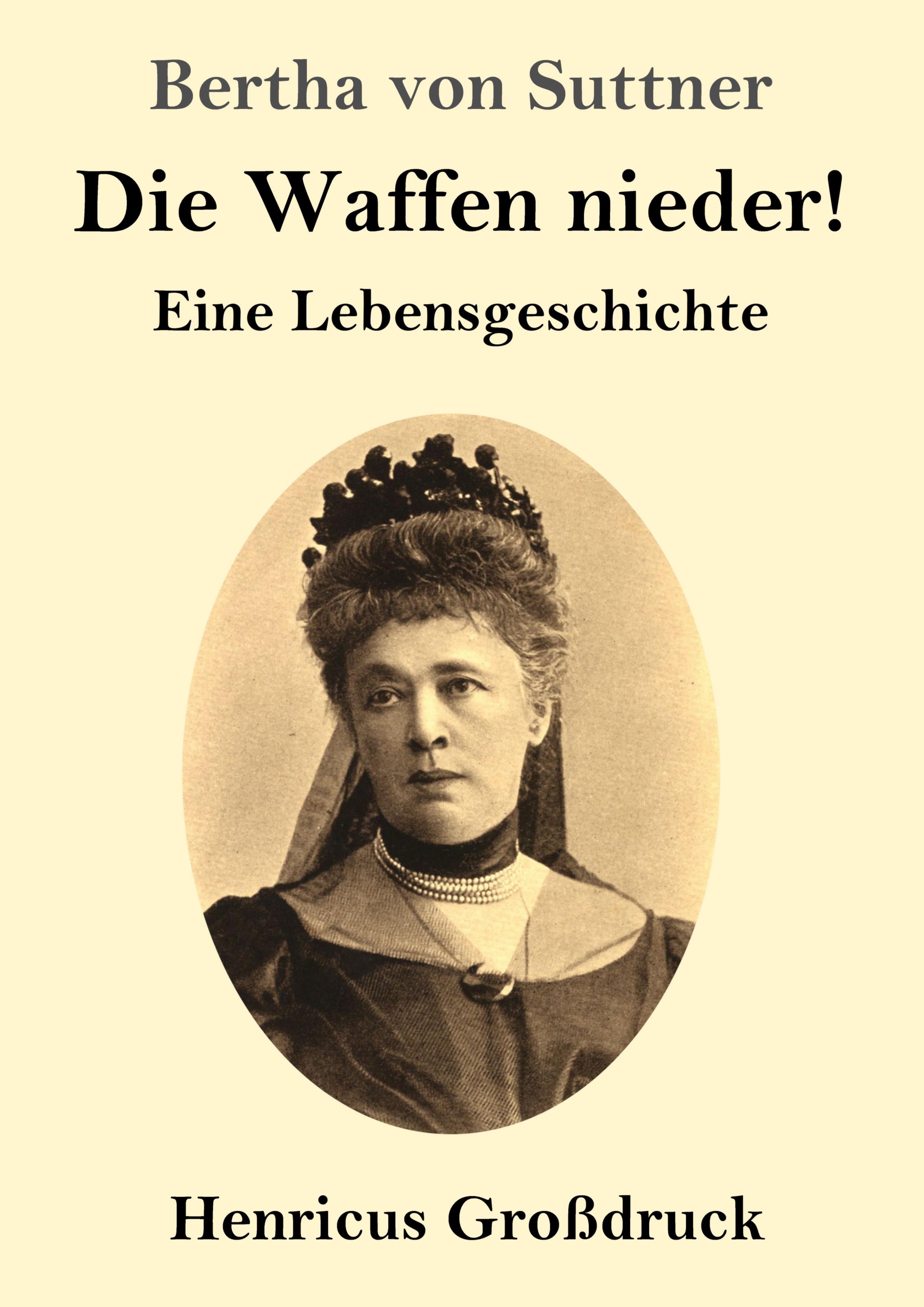 Vorderes Coverbild Die Waffen nieder! (Großdruck)