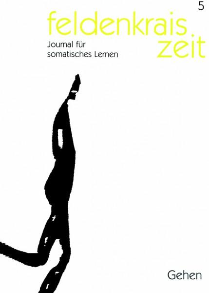 Vorderes Coverbild feldenkrais zeit 5: Gehen