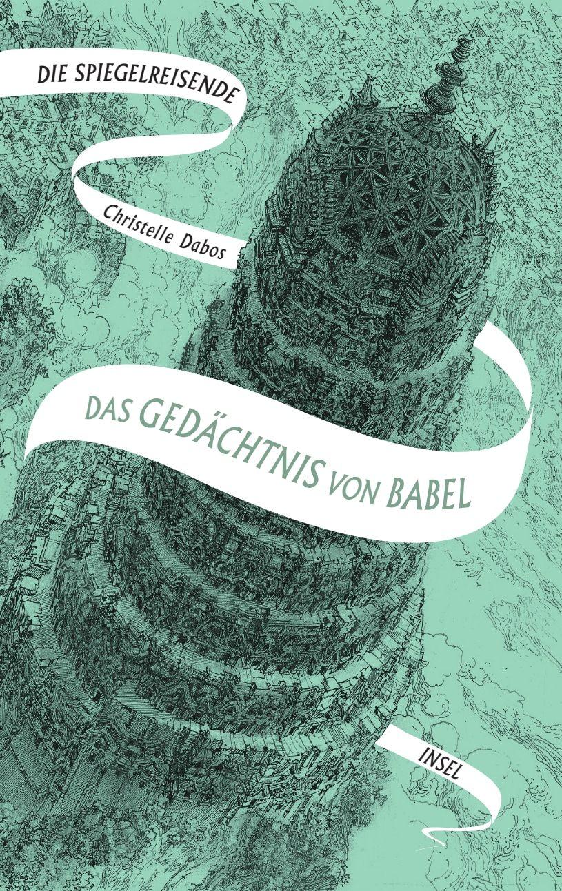 Vorderes Coverbild Die Spiegelreisende Band 3 - Das Gedächtnis von Babel