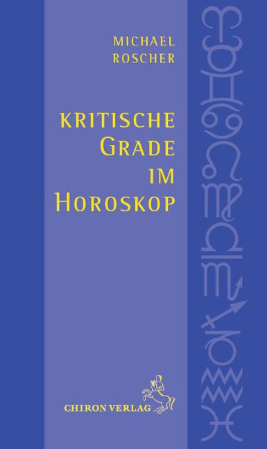 Vorderes Coverbild Kritische Grade im Horoskop