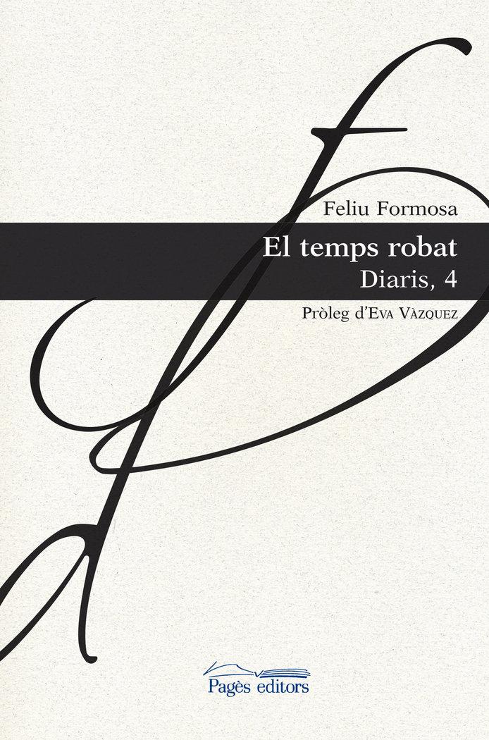 Vorderes Coverbild El temps robat : Diaris, 4